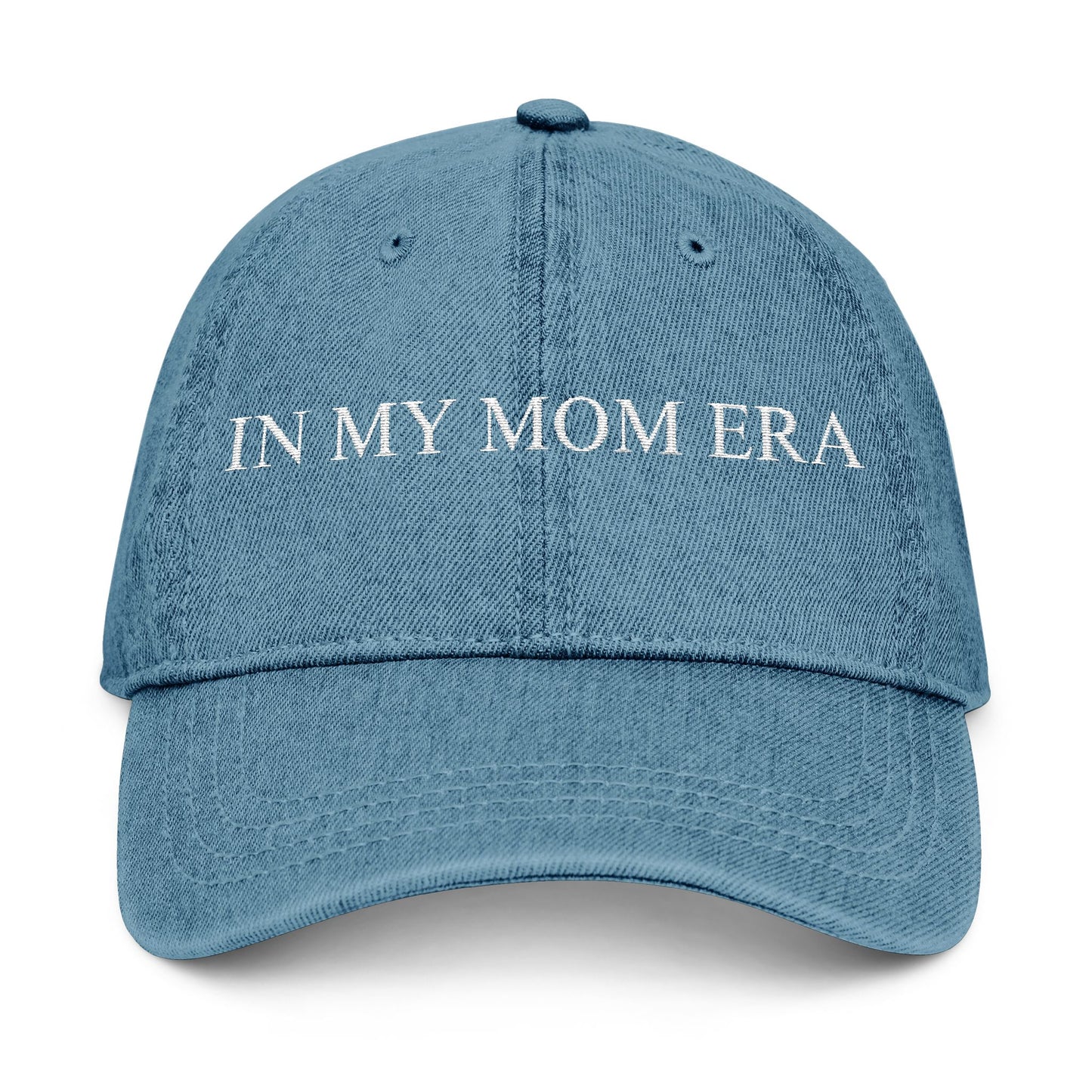 In My Mom Era Embroidered Hat