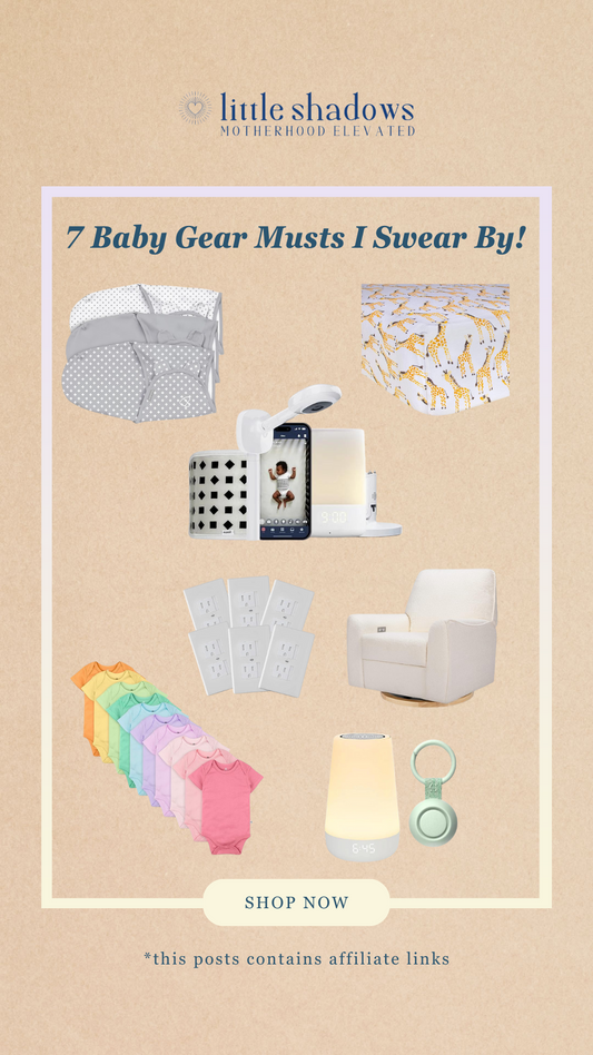 7 Baby Gear Musts I Swear By